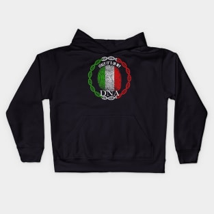 Italy Its In My DNA - Gift for Italian From Italy Kids Hoodie